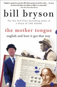 Mother Tongue by Bill Bryson