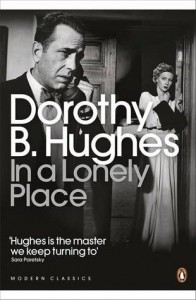 In A Lonely Place by Dorothy B. Hughes