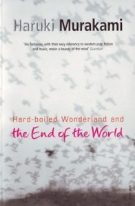 Hard-Boiled Wonderland and the End of the World by Haruki Murakami