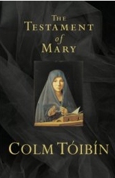 The Testament of Mary by Colm Tóibín